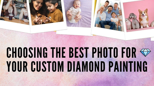 Choosing the Best Photo for Your Custom Diamond Painting